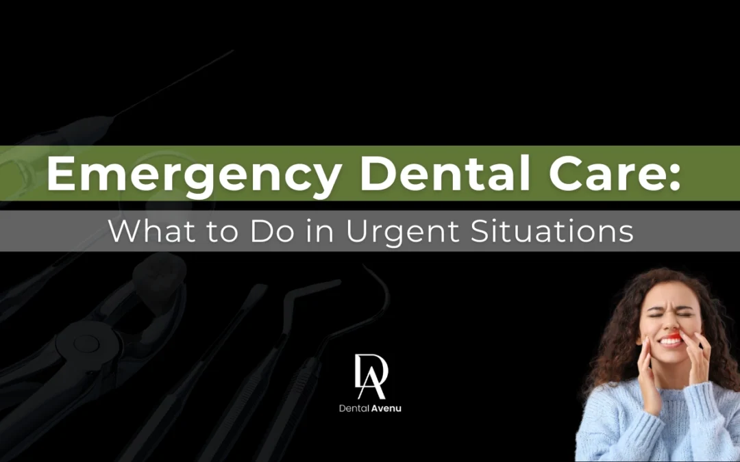 Emergency Dental Care: What to Do in Urgent Situations in Pinecrest, FL